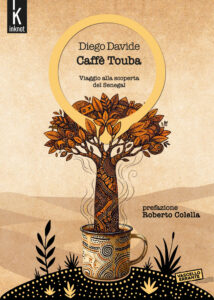 Caffè Touba - Viaggio alla scoperta del Senegal